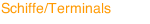 Schiffe/Terminals
